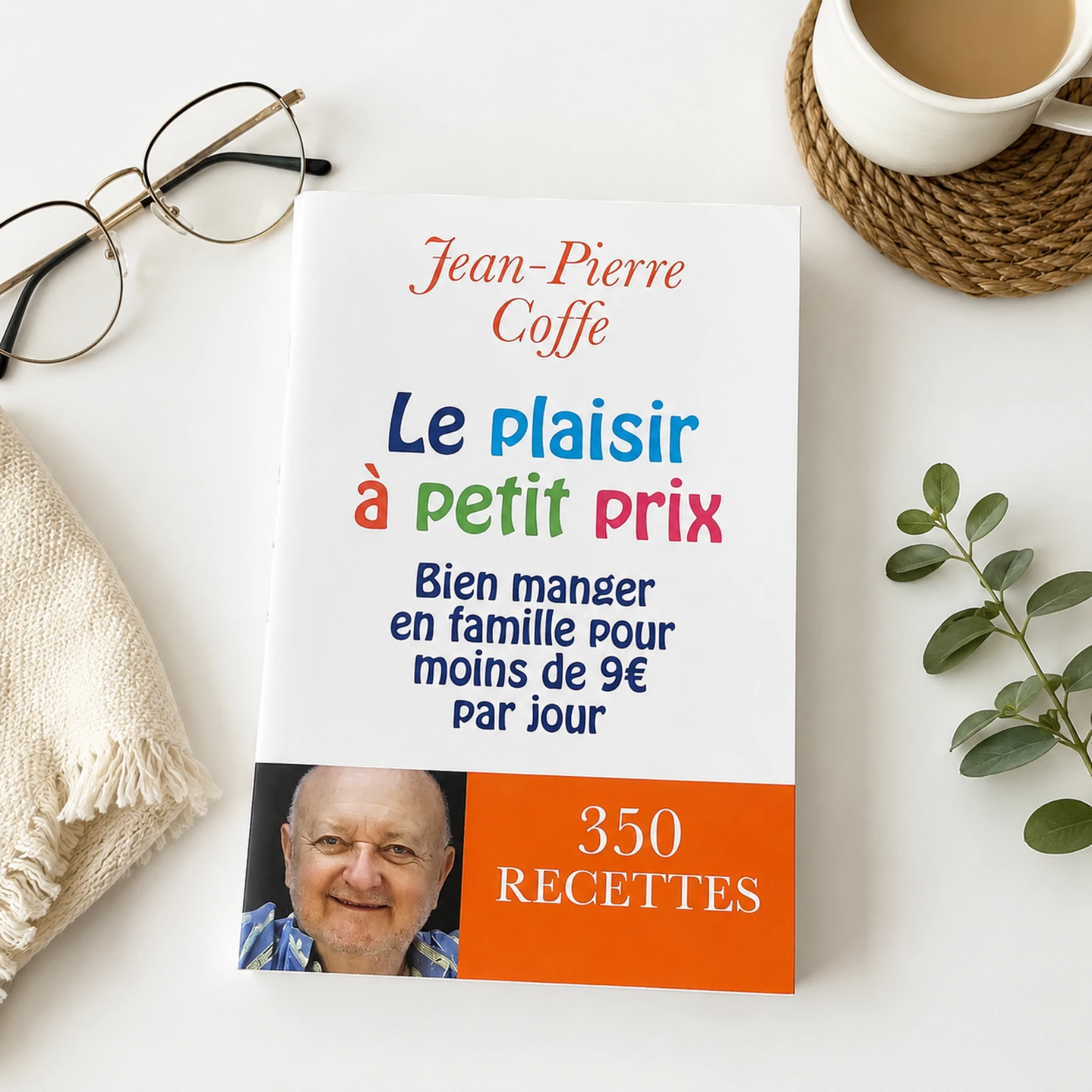 Le plaisir a petit prix Jean-Pierre Coffe